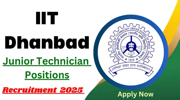 IIT Dhanbad Junior Technician Recruitment 2025